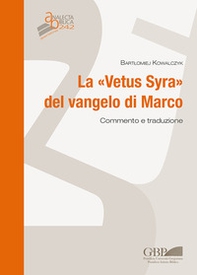 La «Vetus syra» del Vangelo di Marco. Commento e traduzione - Librerie.coop