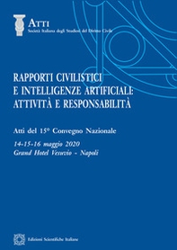 Rapporti civilistici e intelligenze artificiali: attività e responsabilità - Librerie.coop