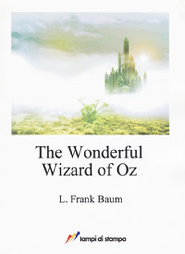 The wonderful wizard of Oz - Librerie.coop The wonderful wizard of Oz - Librerie.coop