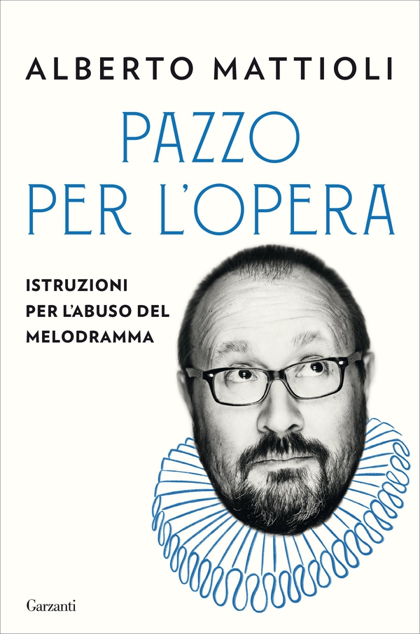 Pazzo per l’opera - Librerie.coop Pazzo per l’opera - Librerie.coop