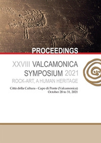 Rock-art, a human heritage. Proceedings of the XXVIII Valcamonica Symposium (October 28-31, 2021) - Librerie.coop Rock-art, a human heritage. Proceedings of the XXVIII Valcamonica Symposium (October 28-31, 2021) - Librerie.coop