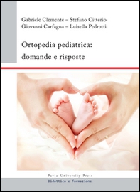 Ortopedia pediatrica. Domande e risposte - Librerie.coop