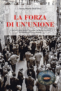 La forza di un'unione. 160 anni di storia della SOMS di Intra - Librerie.coop