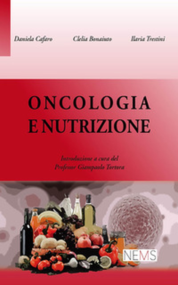 Oncologia e nutrizione - Librerie.coop Oncologia e nutrizione - Librerie.coop
