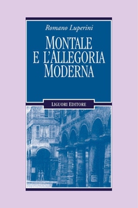 Montale e l’allegoria moderna - Librerie.coop Montale e l’allegoria moderna - Librerie.coop
