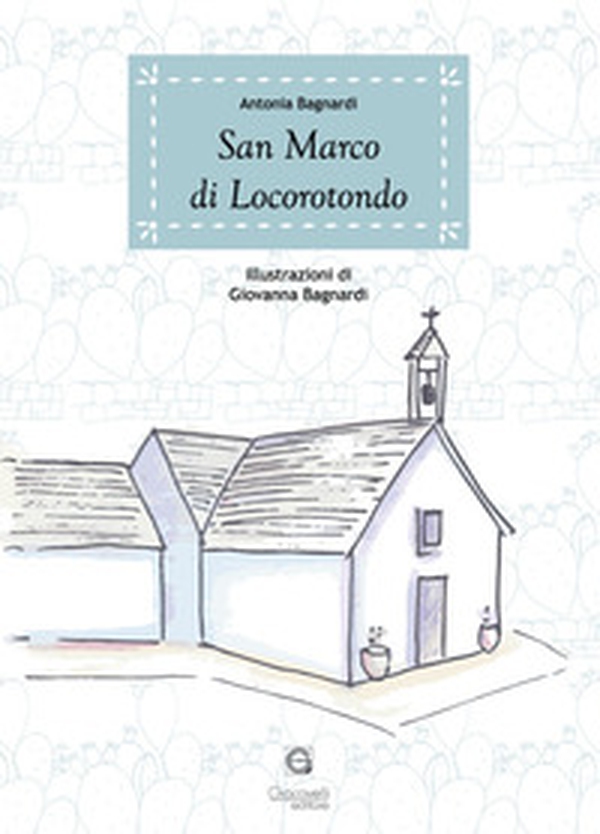 San Marco di Locorotondo - Librerie.coop San Marco di Locorotondo - Librerie.coop