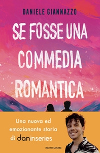 Se fosse una commedia romantica - Librerie.coop Se fosse una commedia romantica - Librerie.coop