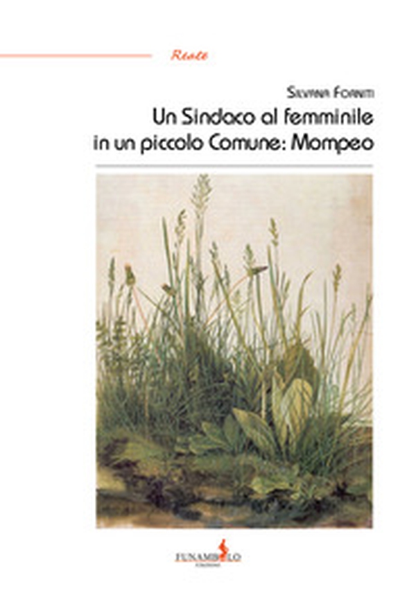 Un sindaco al femminile in un piccolo comune: Mompeo - Librerie.coop Un sindaco al femminile in un piccolo comune: Mompeo - Librerie.coop