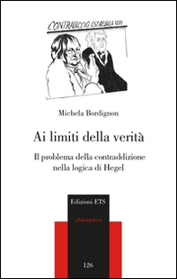 Ai limiti della verità. Il problema della contraddizione nella logica di Hegel - Librerie.coop