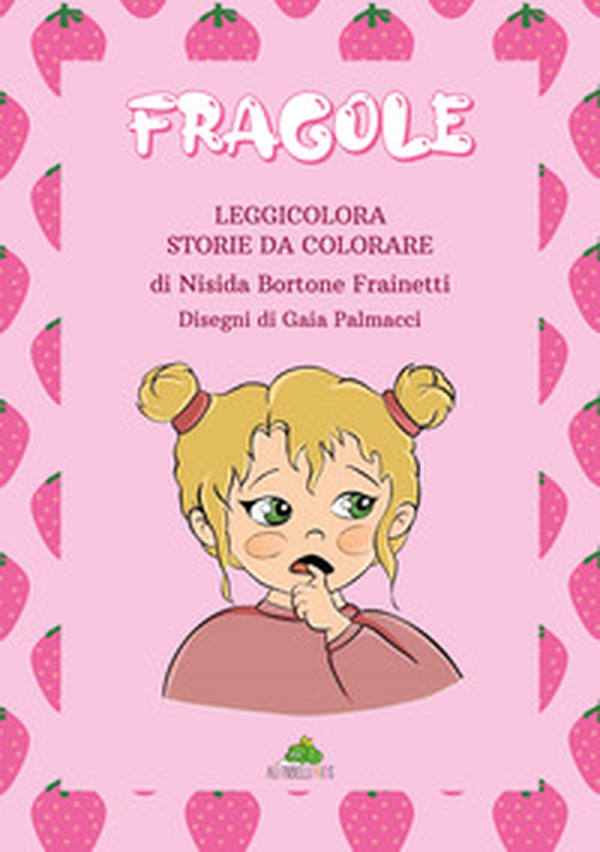 Fragole. Leggicolora - Librerie.coop Fragole. Leggicolora - Librerie.coop