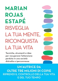 Risveglia la tua mente, riconquista la tua vita - Librerie.coop Risveglia la tua mente, riconquista la tua vita - Librerie.coop