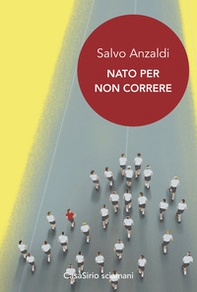 Nato per non correre - Librerie.coop
