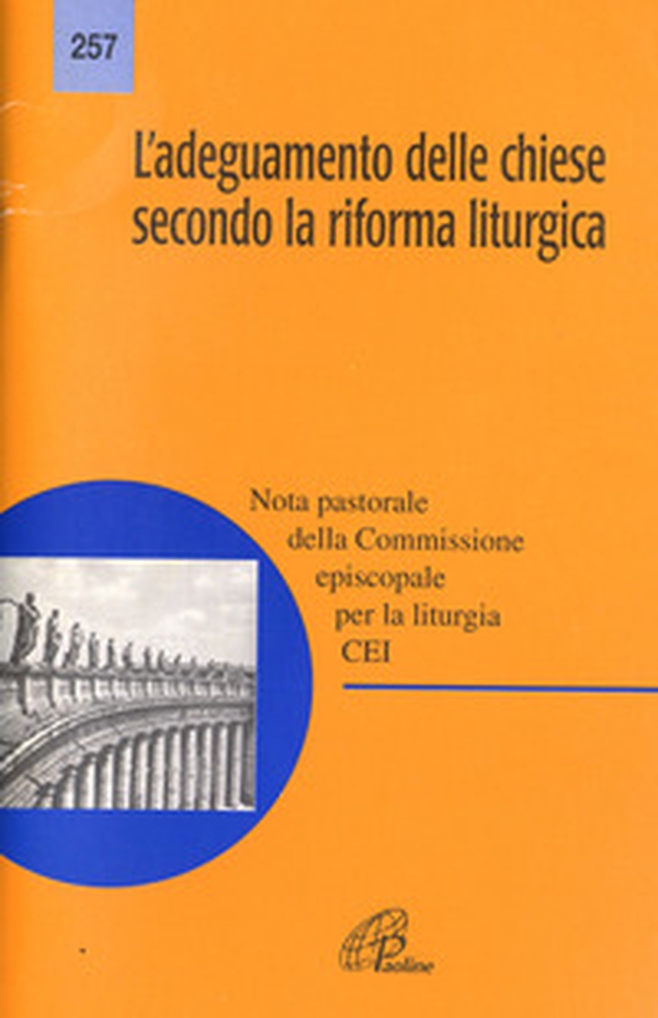 L'adeguamento delle Chiese secondo la riforma liturgica. Nota pastorale - Librerie.coop L'adeguamento delle Chiese secondo la riforma liturgica. Nota pastorale - Librerie.coop