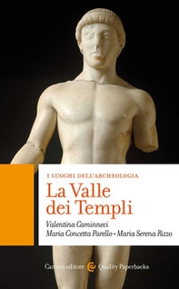 La Valle dei Templi. I luoghi dell'archeologia - Librerie.coop