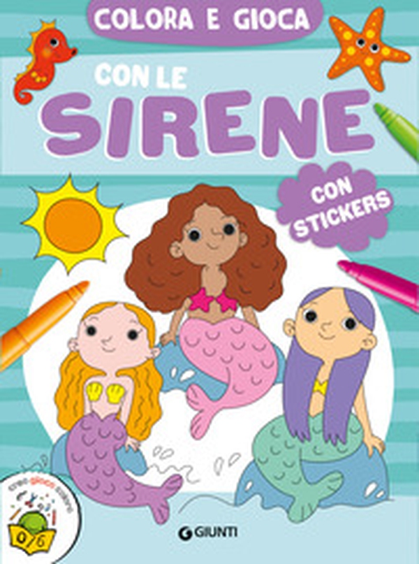 Colora e gioca con le sirene - Librerie.coop Colora e gioca con le sirene - Librerie.coop