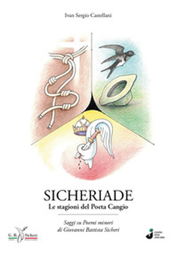 Sicheriade. Le stagioni del Poeta Cangio. Saggi su Poemi minori di Giovanni Battista Sicheri - Librerie.coop Sicheriade. Le stagioni del Poeta Cangio. Saggi su Poemi minori di Giovanni Battista Sicheri - Librerie.coop