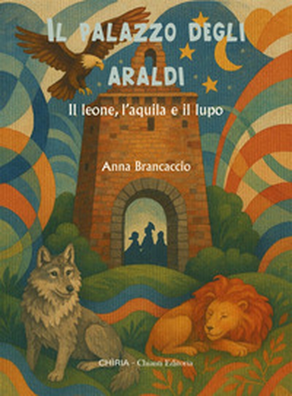 Il palazzo degli araldi. Il leone, l'aquila e il lupo - Librerie.coop Il palazzo degli araldi. Il leone, l'aquila e il lupo - Librerie.coop