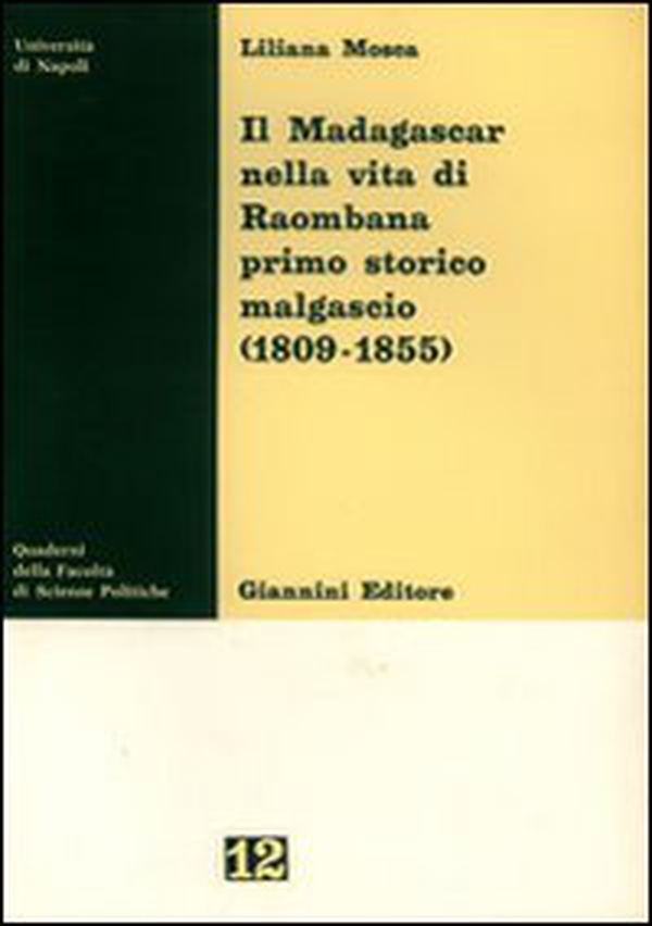 Il Madagascar nella vita di Raombana primo storico malgascio (1809-1855) - Librerie.coop Il Madagascar nella vita di Raombana primo storico malgascio (1809-1855) - Librerie.coop