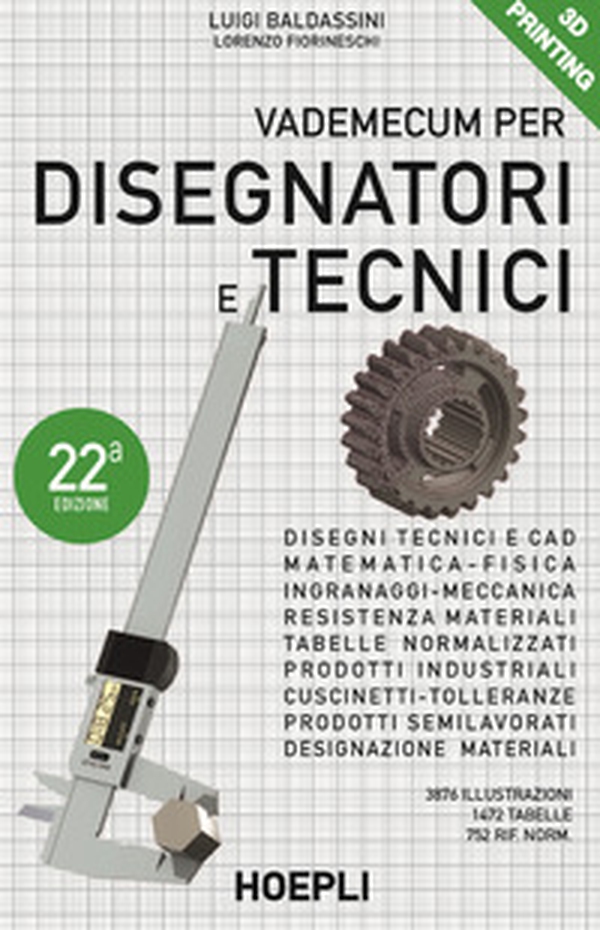 Vademecum per disegnatori e tecnici - Librerie.coop Vademecum per disegnatori e tecnici - Librerie.coop