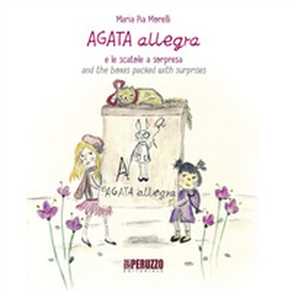 Agata Allegra e le scatole a sorpresa-Agata Allegra and the boxes packed with surprise - Librerie.coop Agata Allegra e le scatole a sorpresa-Agata Allegra and the boxes packed with surprise - Librerie.coop