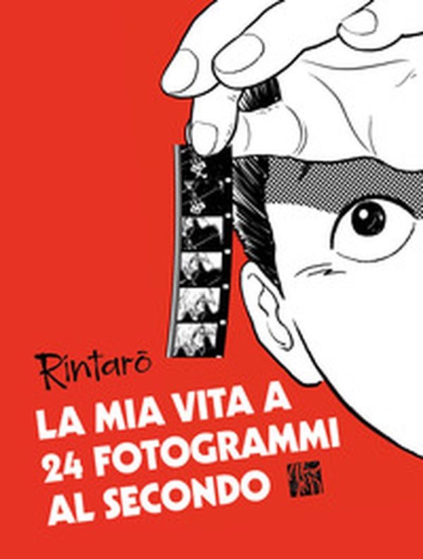 La mia vita a 24 fotogrammi al secondo - Librerie.coop