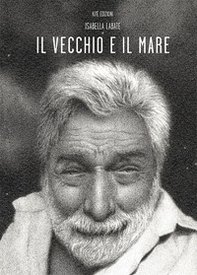 Il vecchio e il mare - Librerie.coop