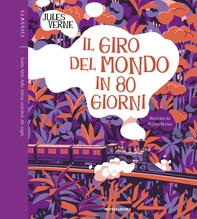 Il giro del mondo in 80 giorni (Edizione illustrata) - Librerie.coop