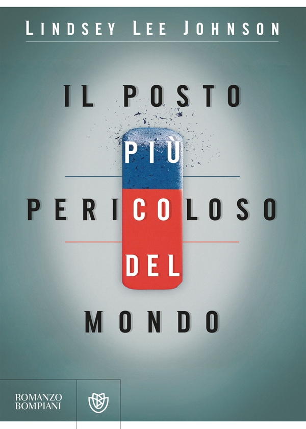 Il posto più pericoloso del mondo - Librerie.coop Il posto più pericoloso del mondo - Librerie.coop