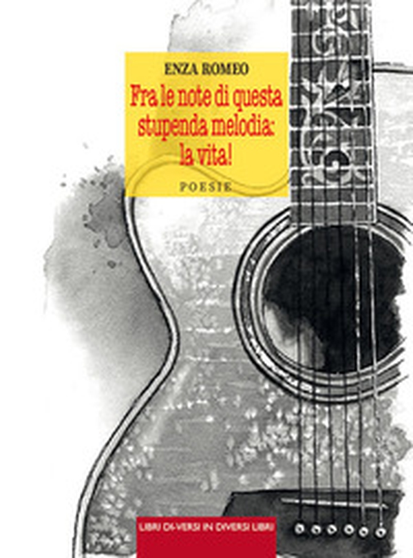 Fra le note di questa stupenda melodia: la vita! - Librerie.coop Fra le note di questa stupenda melodia: la vita! - Librerie.coop