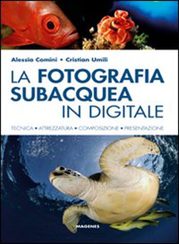 La fotografia subacquea in digitale - Librerie.coop La fotografia subacquea in digitale - Librerie.coop