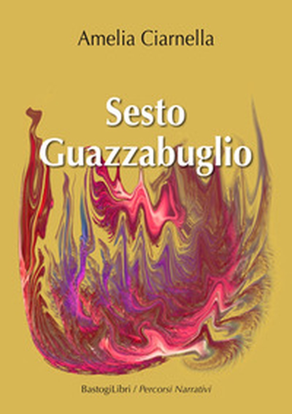 Sesto guazzabuglio - Librerie.coop Sesto guazzabuglio - Librerie.coop