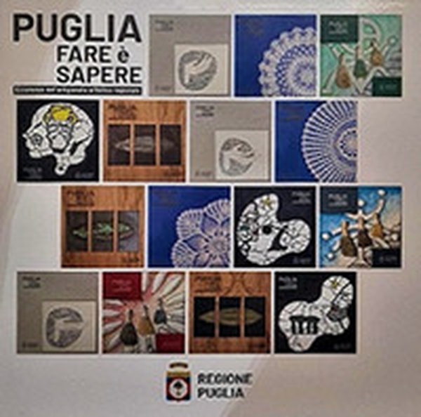 Puglia. Fare è sapere. Eccellenze dell'artigianato artistico regionale. Ediz. italiana e inglese - Librerie.coop Puglia. Fare è sapere. Eccellenze dell'artigianato artistico regionale. Ediz. italiana e inglese - Librerie.coop