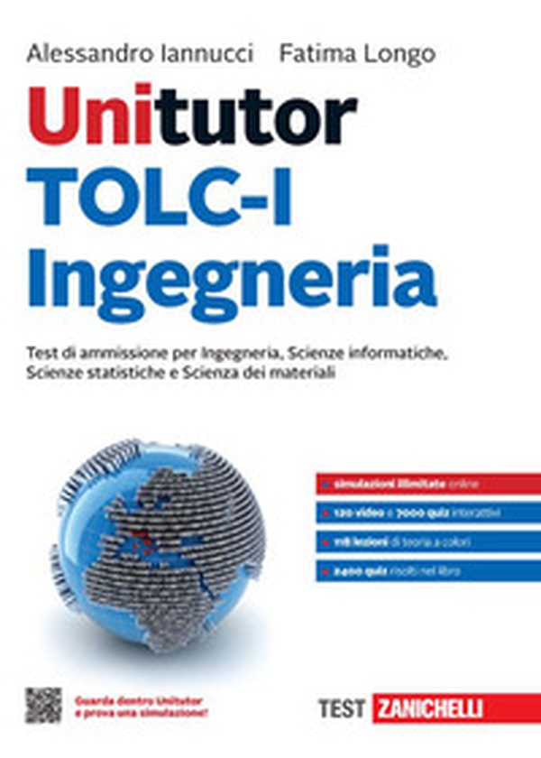 Unitutor TOLC-I Ingegneria. Test di ammissione per Ingegneria, Scienze informatiche, Scienze statistiche e Scienza dei materiali - Librerie.coop Unitutor TOLC-I Ingegneria. Test di ammissione per Ingegneria, Scienze informatiche, Scienze statistiche e Scienza dei materiali - Librerie.coop