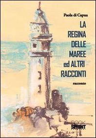 La regina delle maree ed altri racconti - Librerie.coop