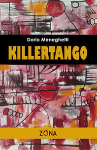 Killertango - Librerie.coop Killertango - Librerie.coop