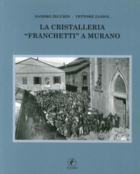 La cristalleria «Franchetti» a Murano - Librerie.coop