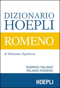 Dizionario Hoepli romeno. Romeno-italiano, italiano-romeno - Librerie.coop