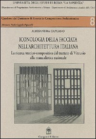 Iconologia della facciata nell'architettura italiana. Dal trattato di Vitruvio alla manualistica razionale - Librerie.coop