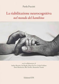 La riabilitazione neurocognitiva nel mondo del bambino - Librerie.coop