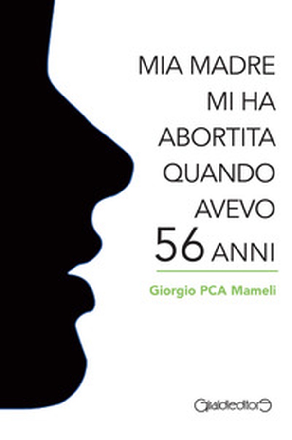 Mia madre mi ha abortita quando avevo 56 anni - Librerie.coop Mia madre mi ha abortita quando avevo 56 anni - Librerie.coop