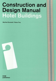 Hotel buildings. Construction and design manual - Librerie.coop