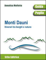 Monti Dauni. Itinerari tra i borghi e natura - Librerie.coop