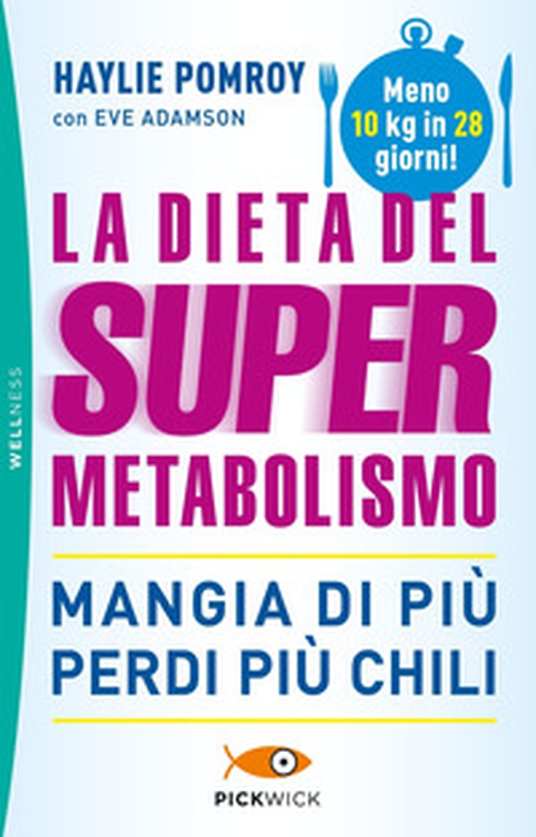 La dieta del supermetabolismo - Librerie.coop La dieta del supermetabolismo - Librerie.coop