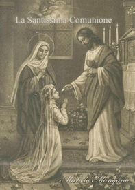La santissima comunione - Librerie.coop