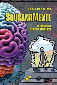 Sovranamente. Il percorso verso il successo - Librerie.coop