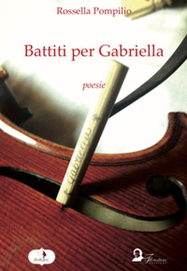 Battiti per Gabriella - Librerie.coop Battiti per Gabriella - Librerie.coop