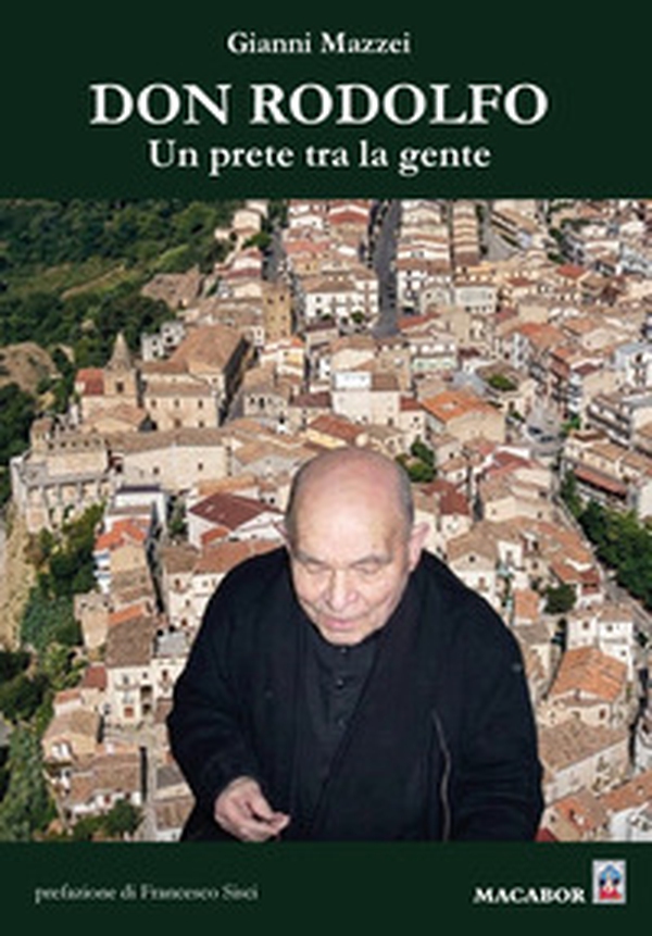 Don Rodolfo. Un prete tra la gente - Librerie.coop