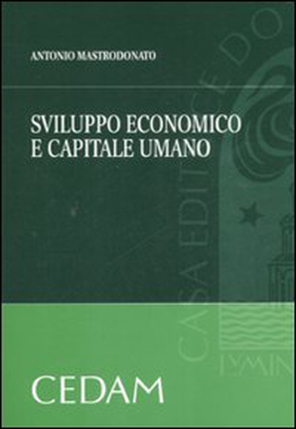 Sviluppo economico e capitale umano - Librerie.coop Sviluppo economico e capitale umano - Librerie.coop