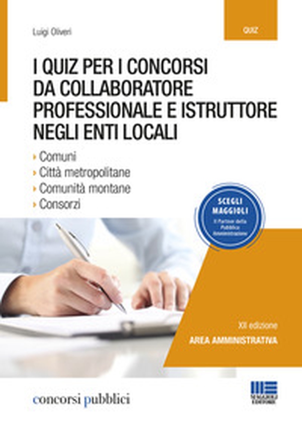I quiz per i concorsi da collaboratore professionale e istruttore negli enti locali - Librerie.coop I quiz per i concorsi da collaboratore professionale e istruttore negli enti locali - Librerie.coop