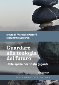 Guardare alla teologia del futuro - Librerie.coop